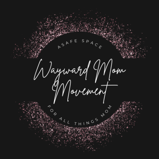 Wayward Mom Movement